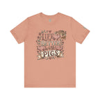 Life Is Better With Pigs T-Shirt