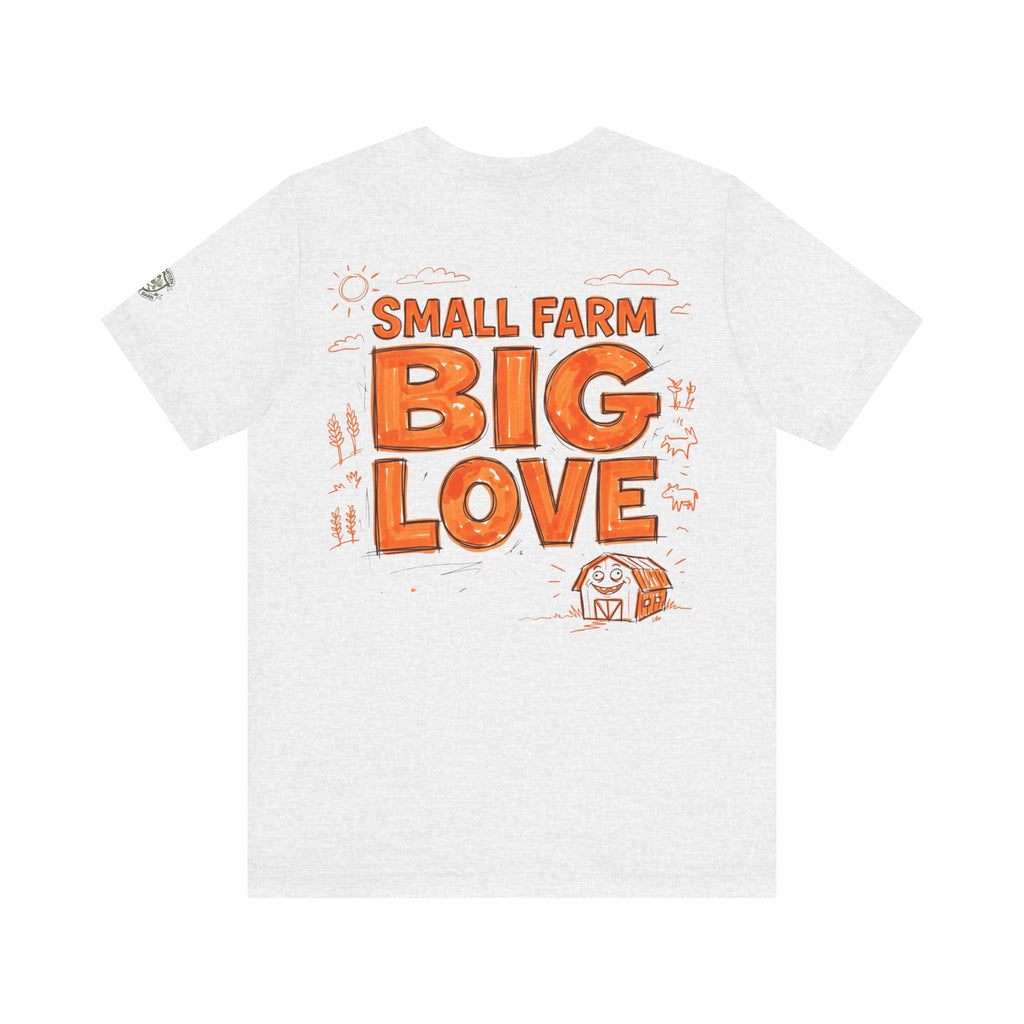 Small Farm Big Love T‑Shirt