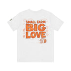 Small Farm Big Love T‑Shirt