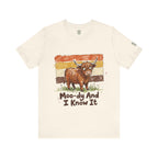 Moo-dy And I Know It T-Shirt