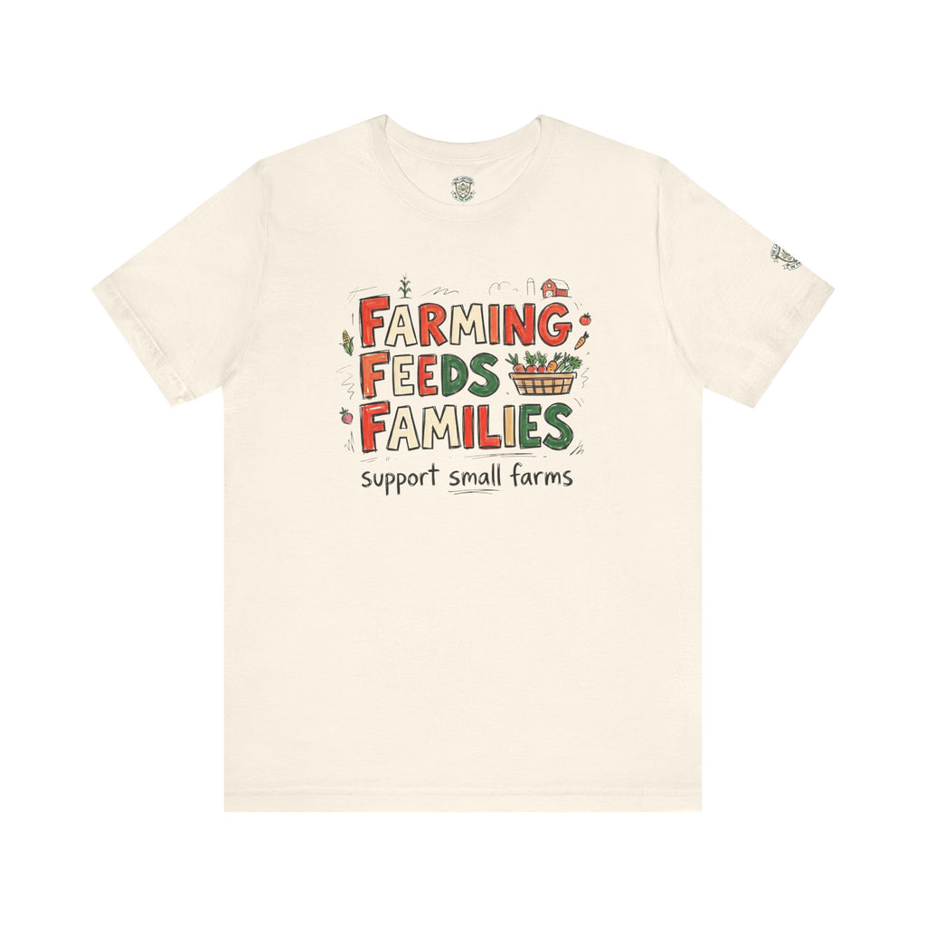 Farming Feeds Families T-Shirt