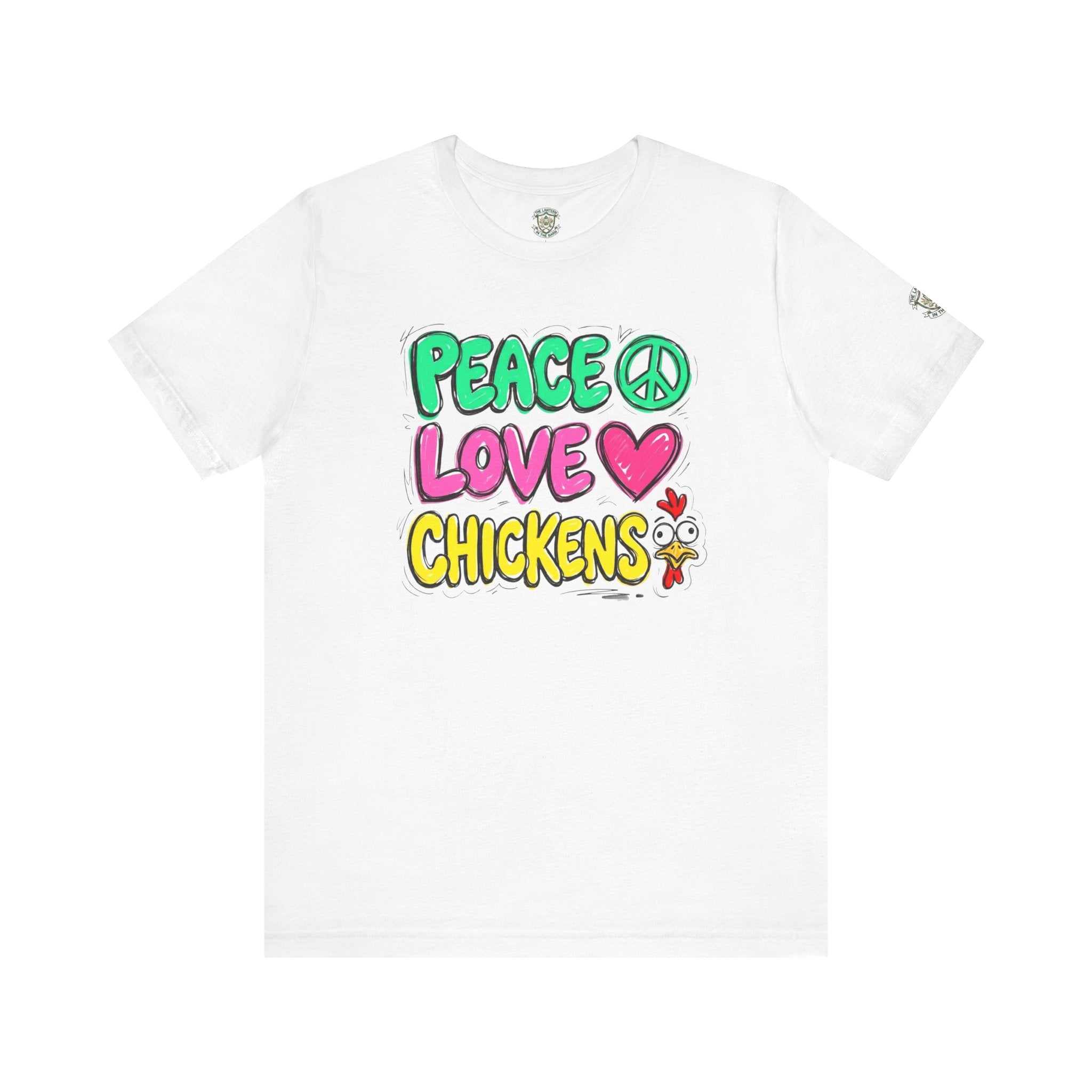 Peace Love Chickens T-Shirt