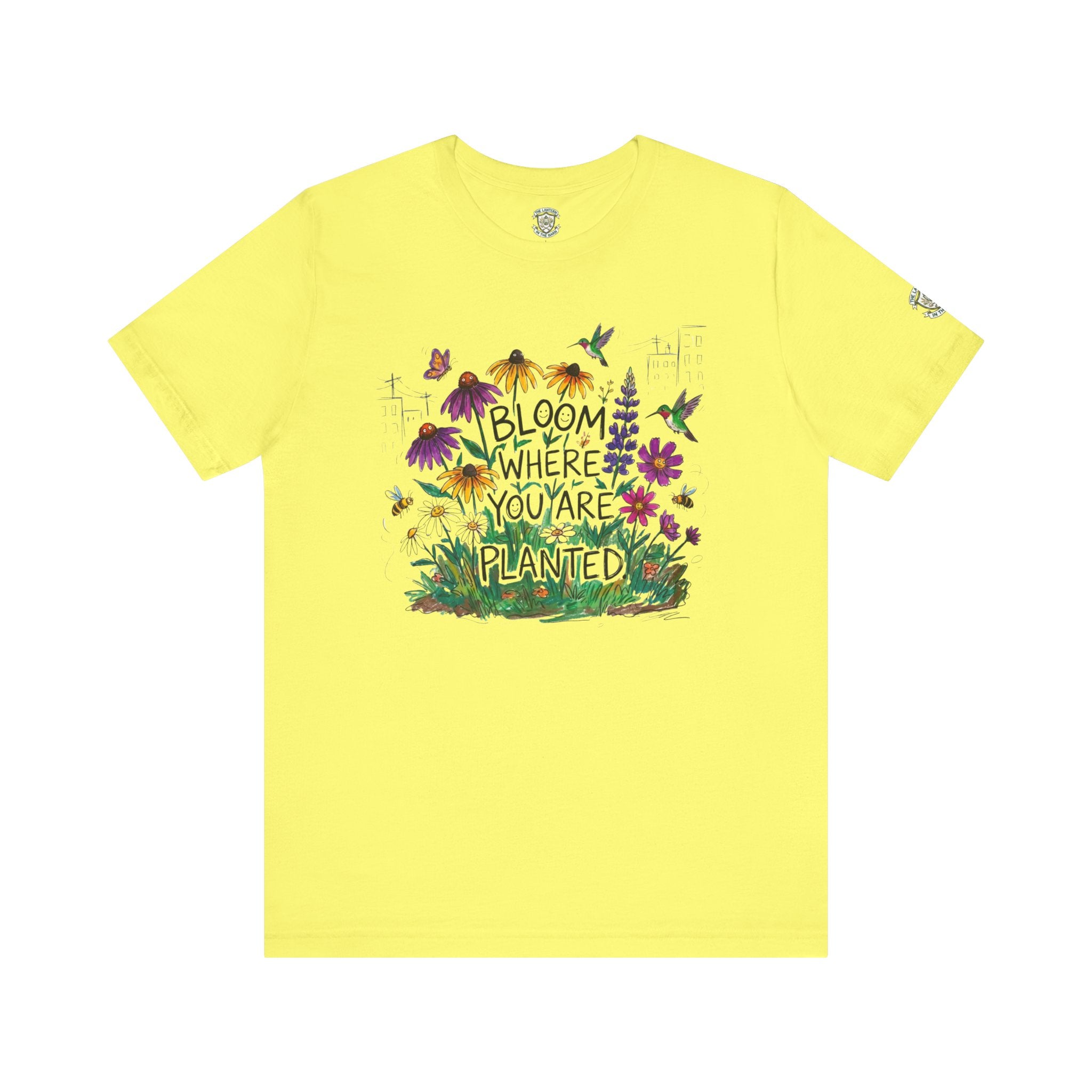 Bloom Where You’re Planted T‑Shirt