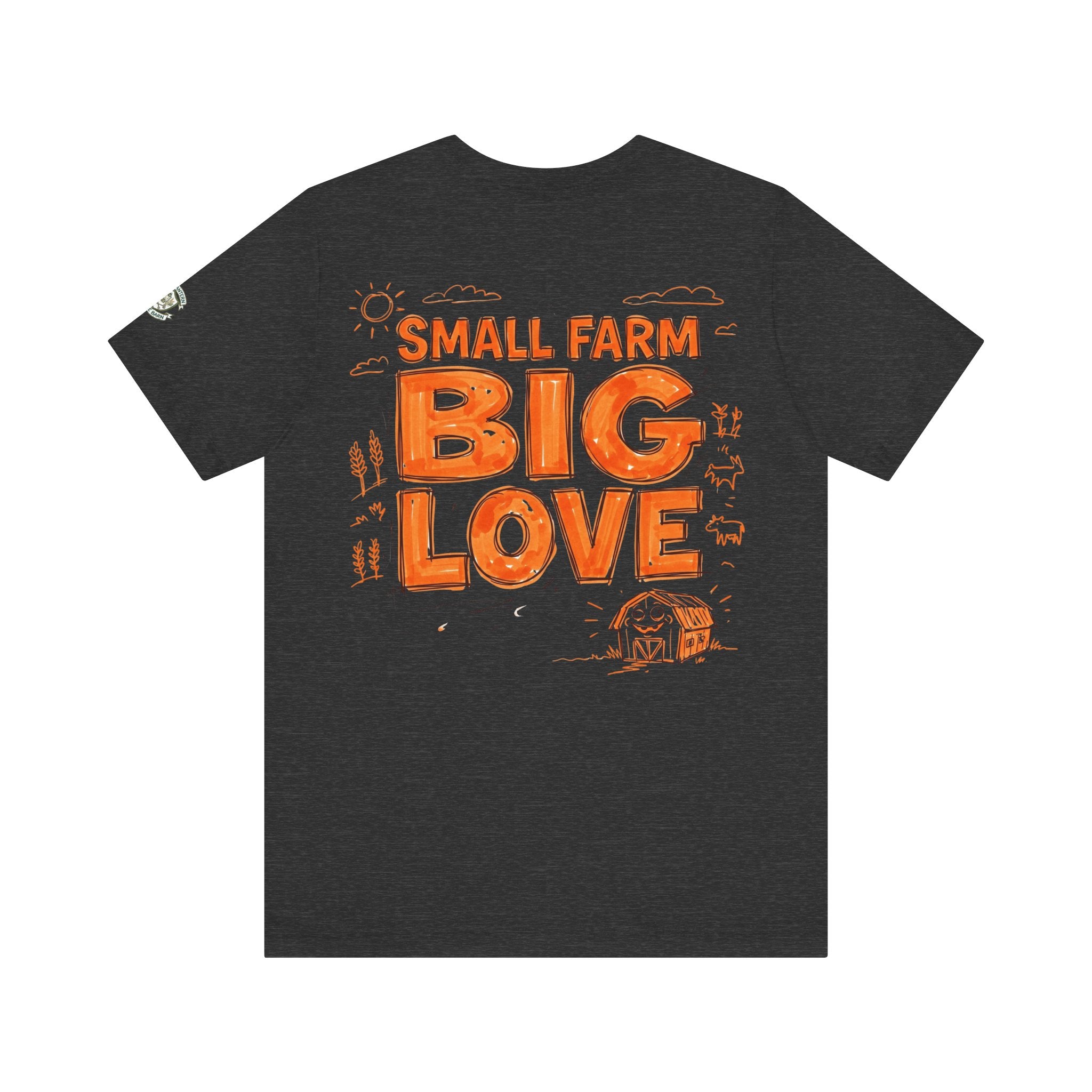 Small Farm Big Love T‑Shirt
