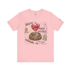 Bread Is Love Made Visible T-Shirt