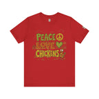 Peace Love Chickens T-Shirt