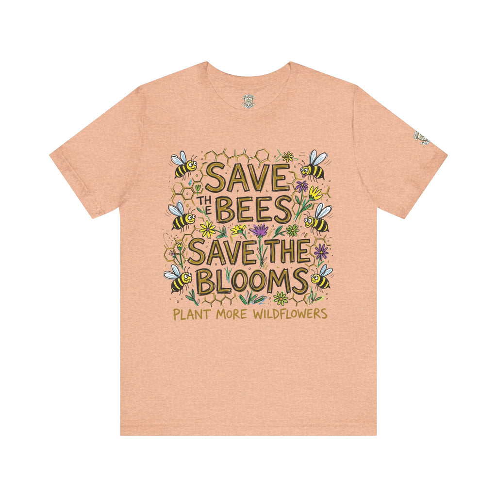 Save the Bees Save the Blooms T-Shirt