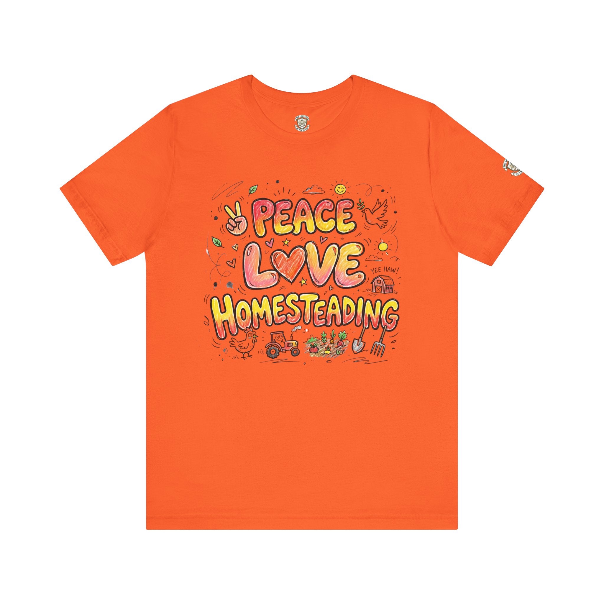 Peace Love Homesteading T-Shirt