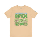 Love Raised On Open Pastures T-Shirt
