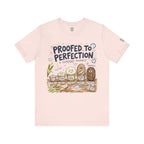 Proofed to Perfection Bread T‑Shirt
