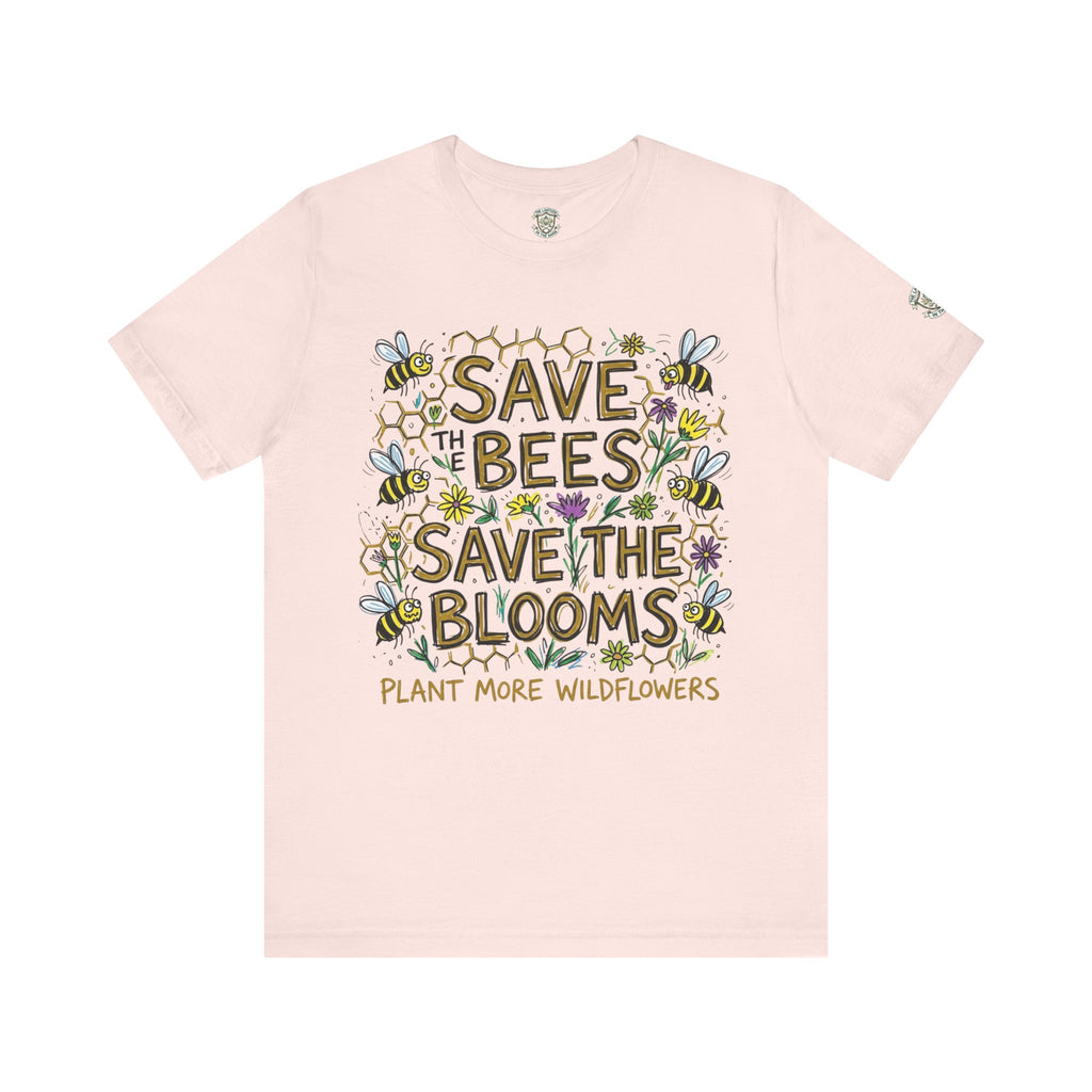 Save the Bees Save the Blooms T-Shirt