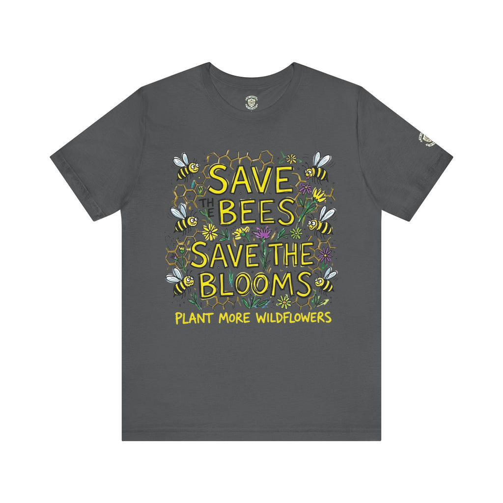 Save the Bees Save the Blooms T-Shirt