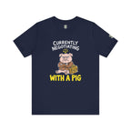 Currently Negotiating With A Pig T-Shirt