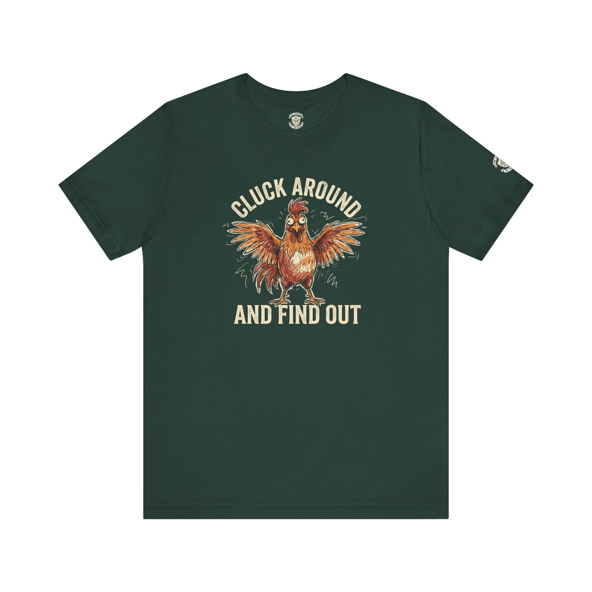 Cluck Around and Find Out T-Shirt