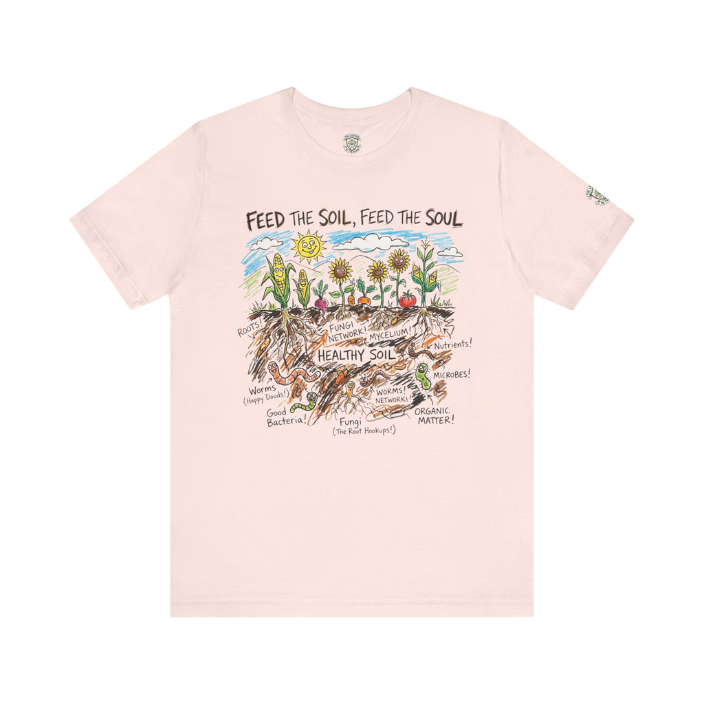 Feed The Soil, Feed The Soul T-Shirt