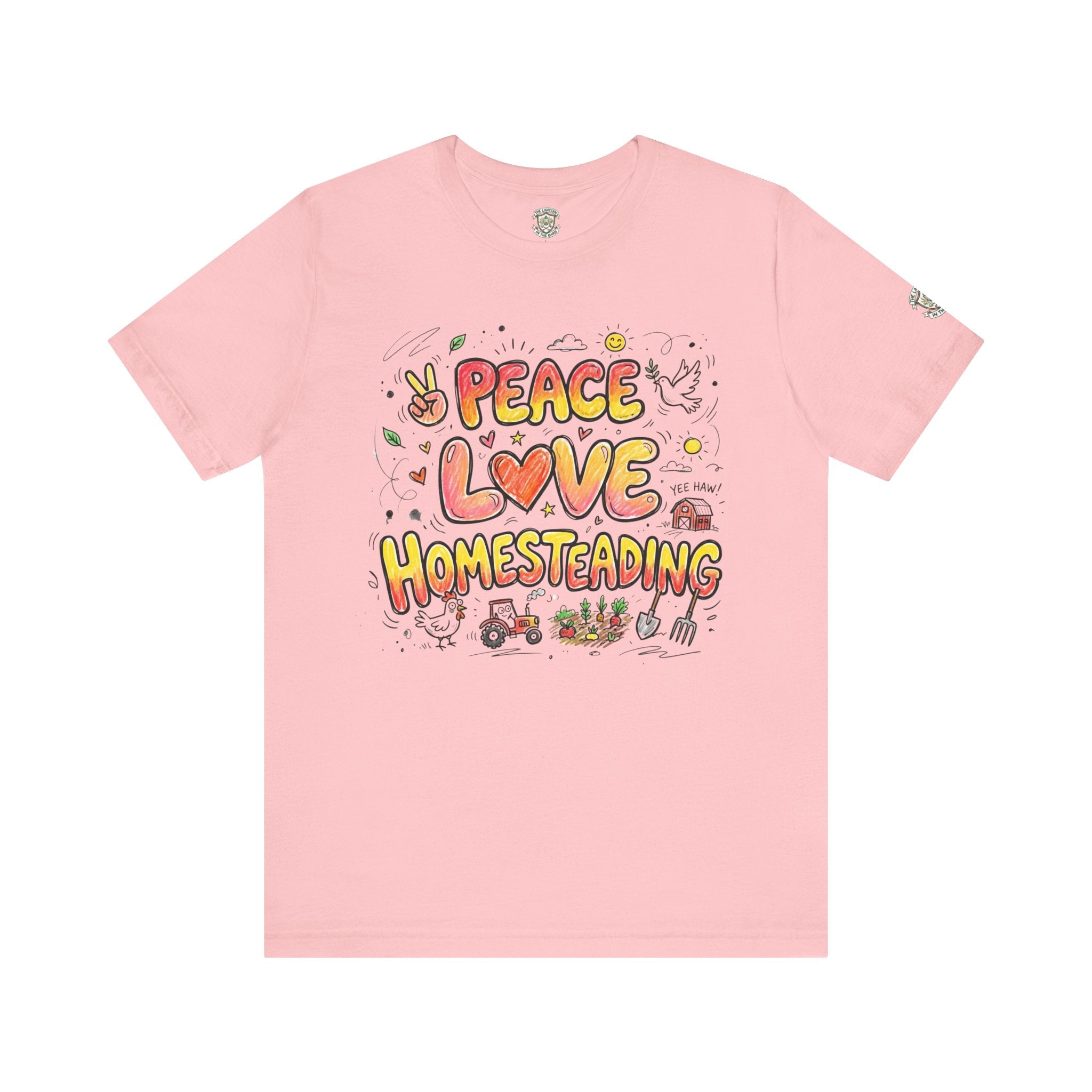 Peace Love Homesteading T-Shirt