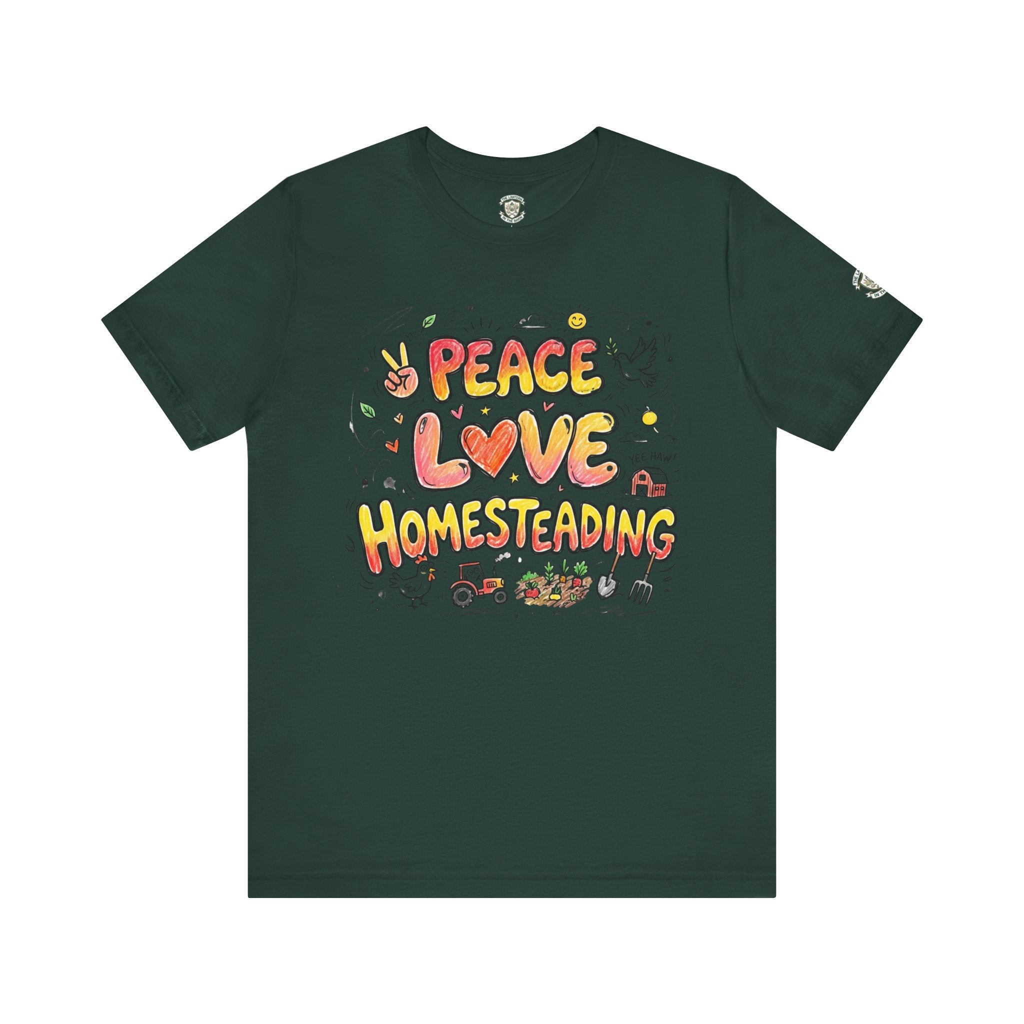 Peace Love Homesteading T-Shirt