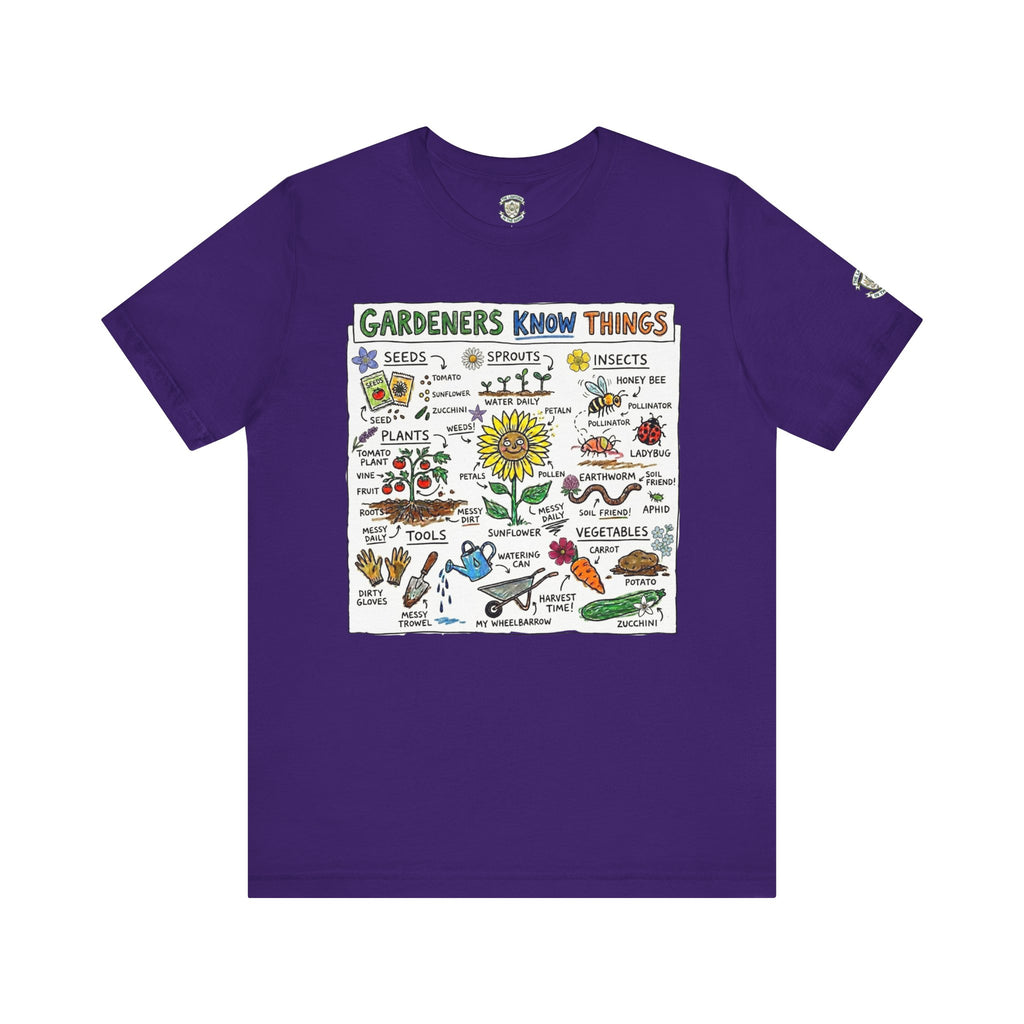 Gardeners Know Things T-Shirt