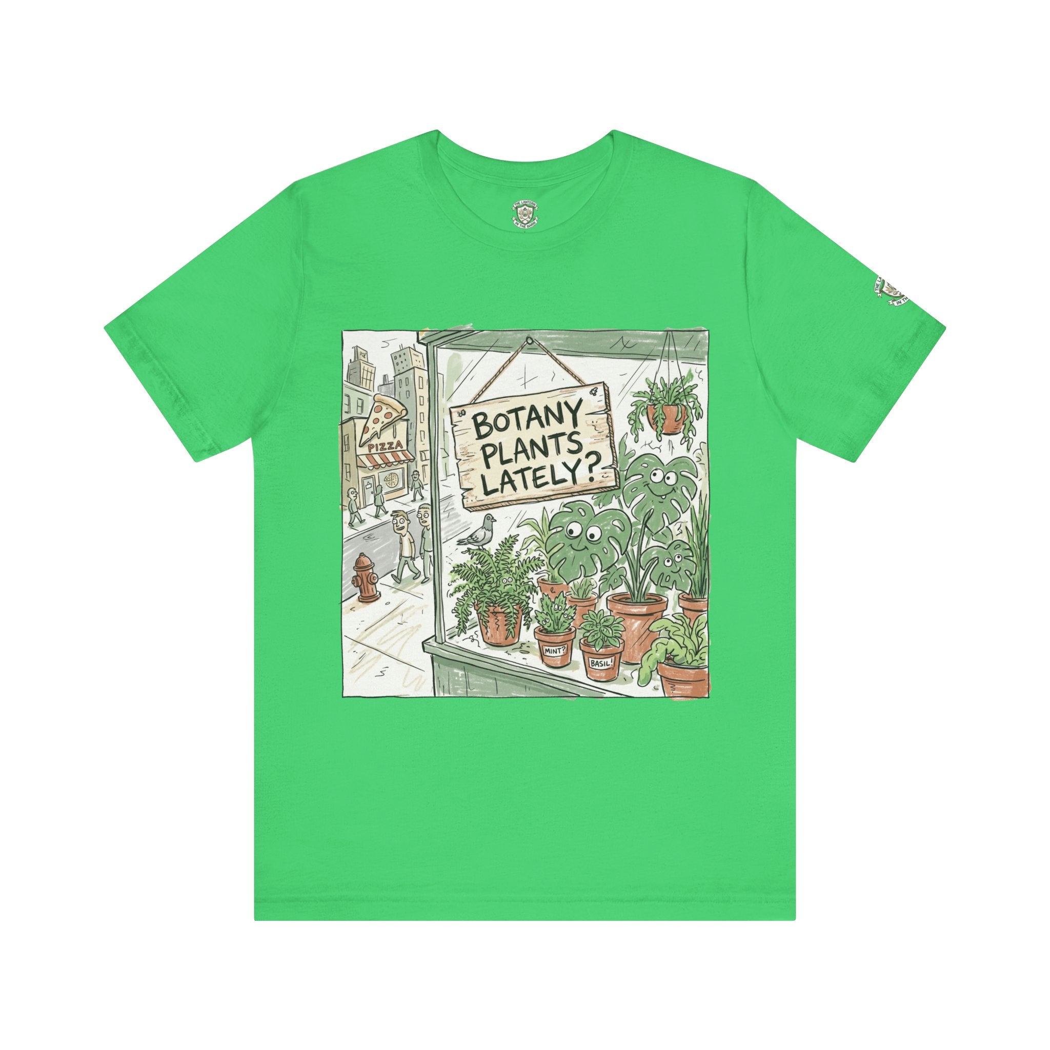 Botany Plants Lately? T-Shirt