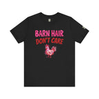 Barn Hair Don't Care T-Shirt