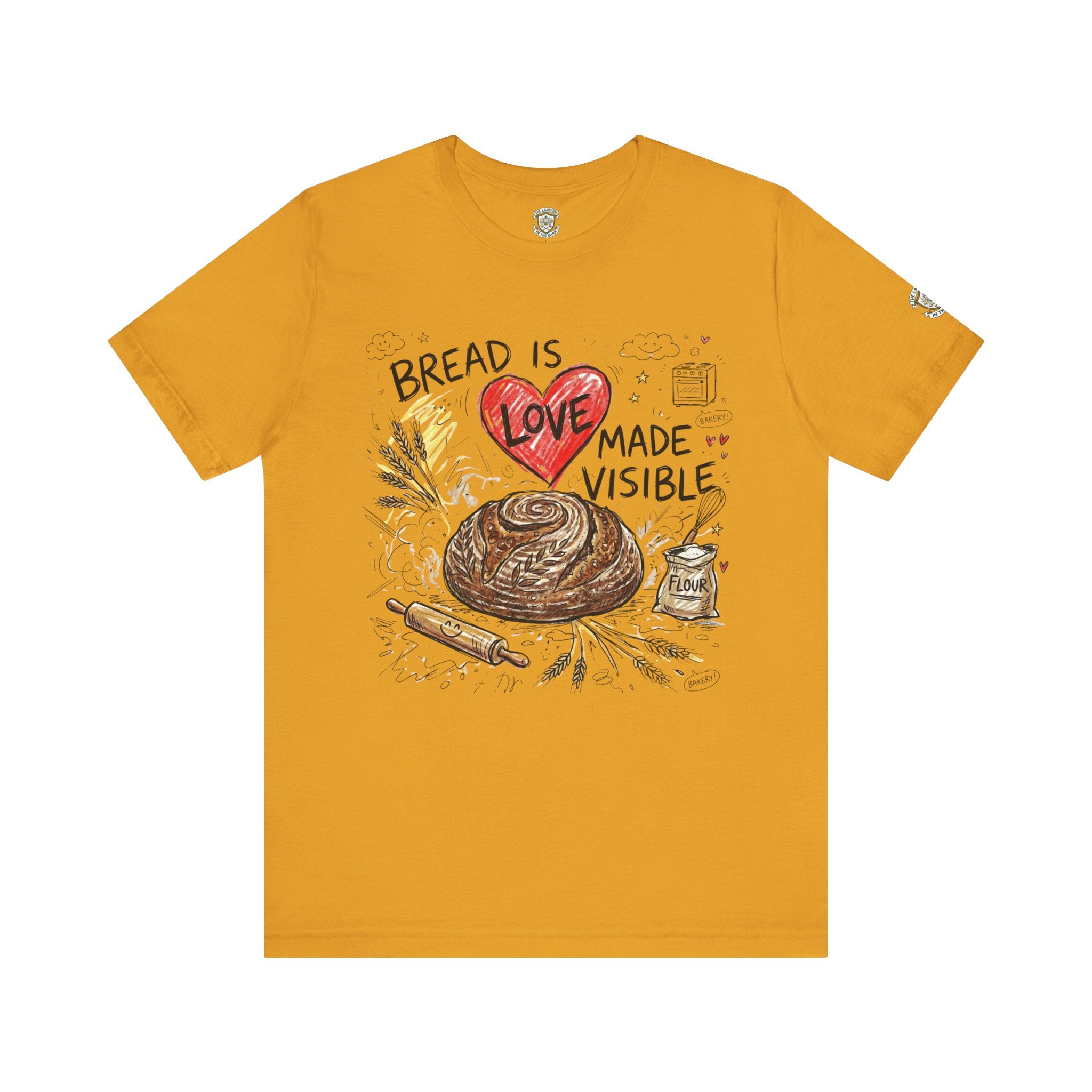 Bread Is Love Made Visible T-Shirt