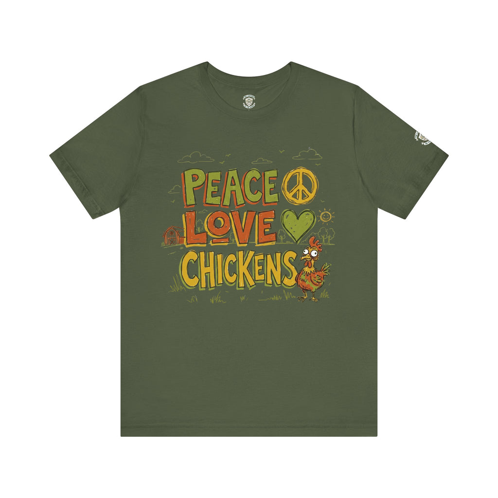 Peace Love Chickens T-Shirt