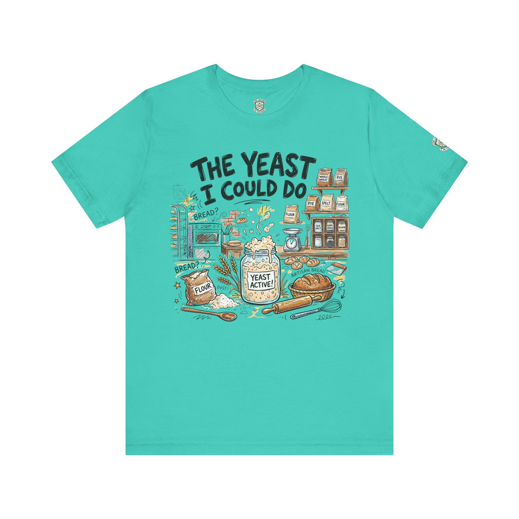 The Yeast I Could Do T‑Shirt