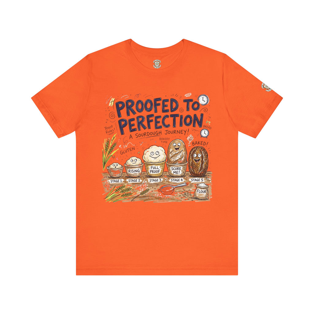 Proofed to Perfection Bread T‑Shirt