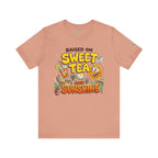 Raised on Sweet Tea and Sunshine T-Shirt — Southern Vibes Summer Tee