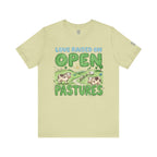 Love Raised On Open Pastures T-Shirt