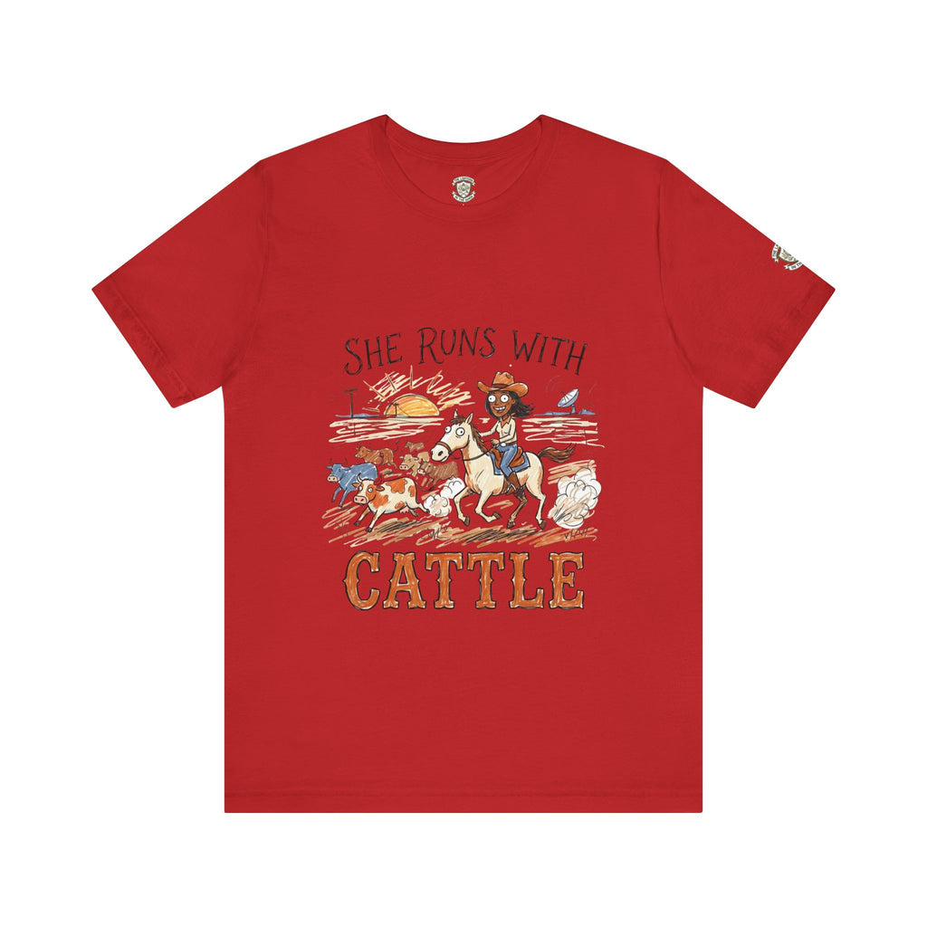 She Runs With Cattle T-Shirt