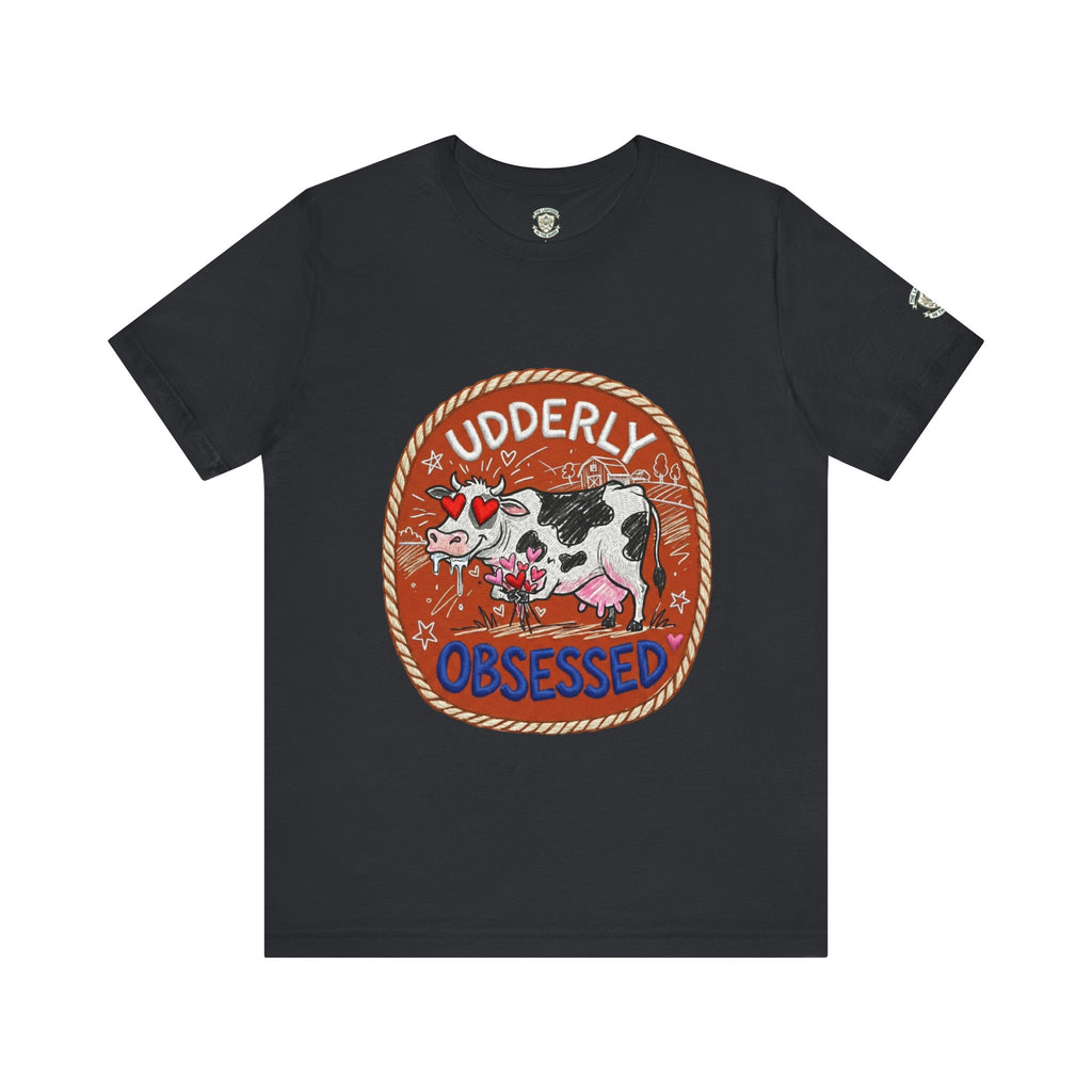 Udderly Obsessed T-Shirt