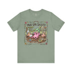 Mud Spa Society T-Shirt