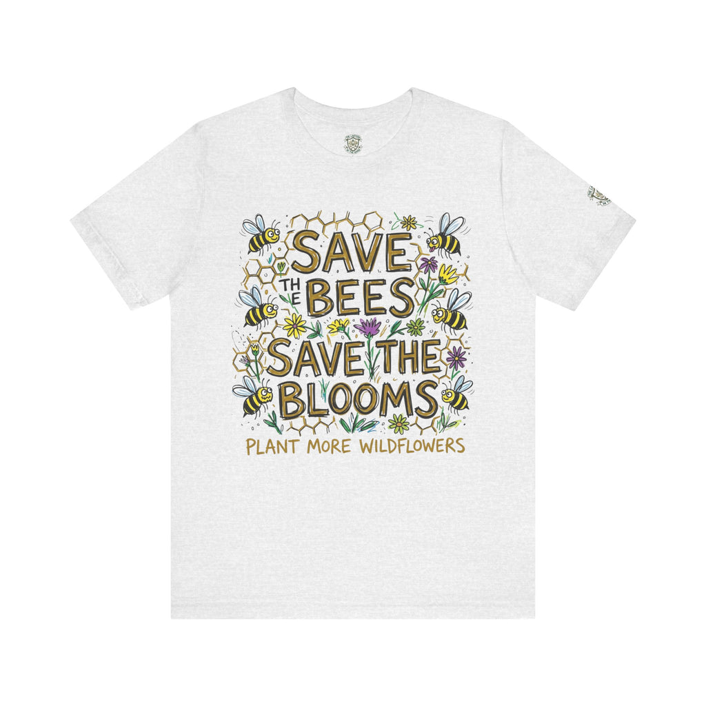 Save the Bees Save the Blooms T-Shirt