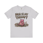 Mud Is My Therapy T-Shirt