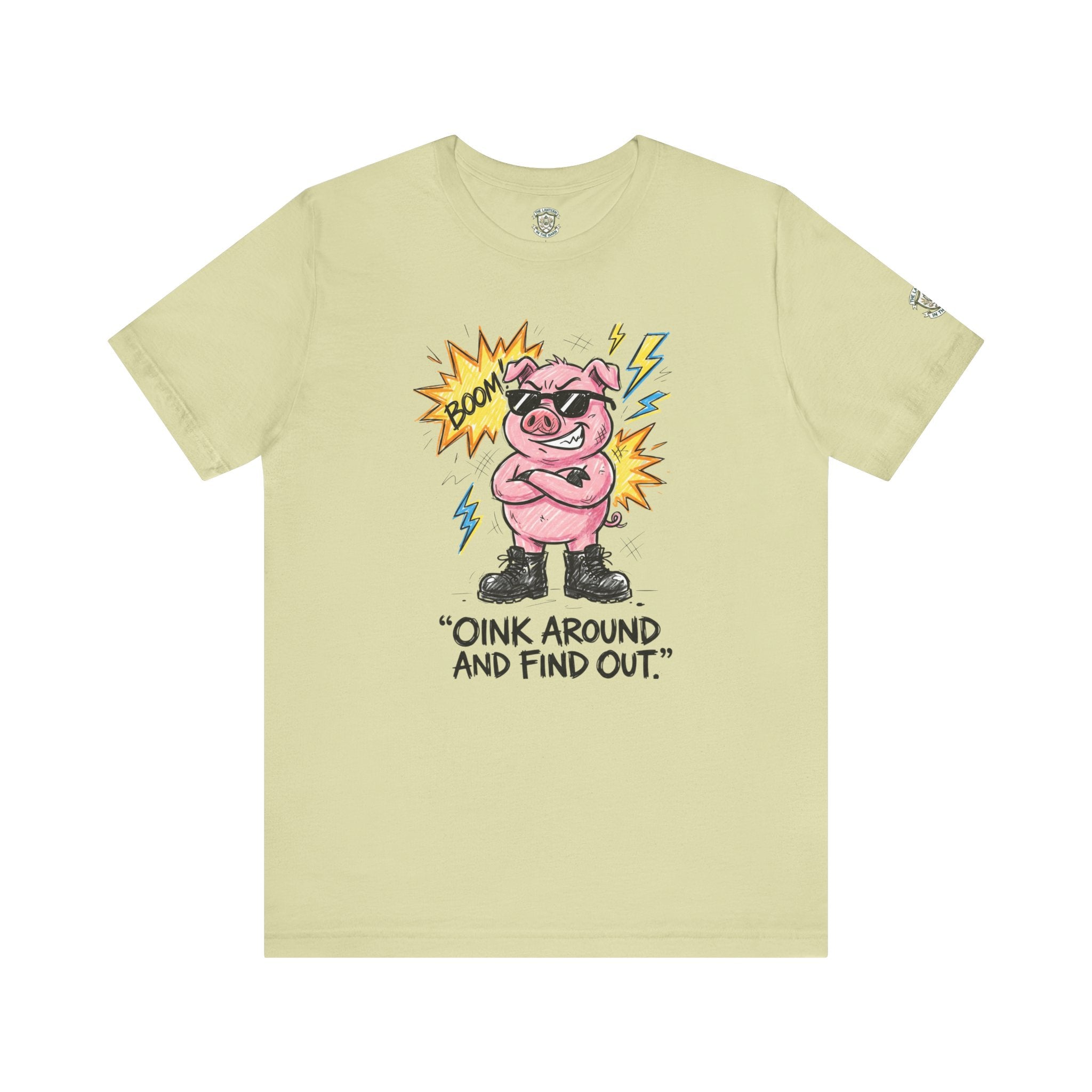 Oink Around And Find Out T-Shirt
