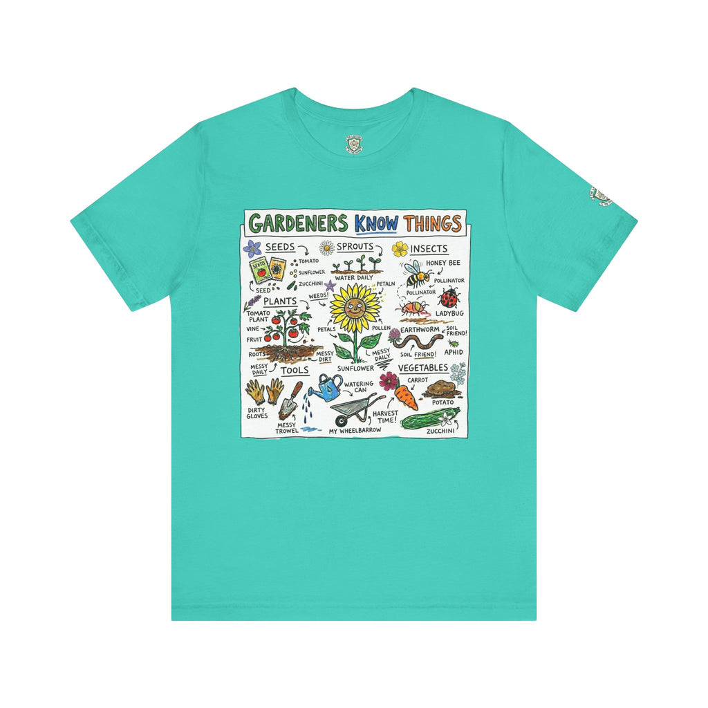 Gardeners Know Things T-Shirt