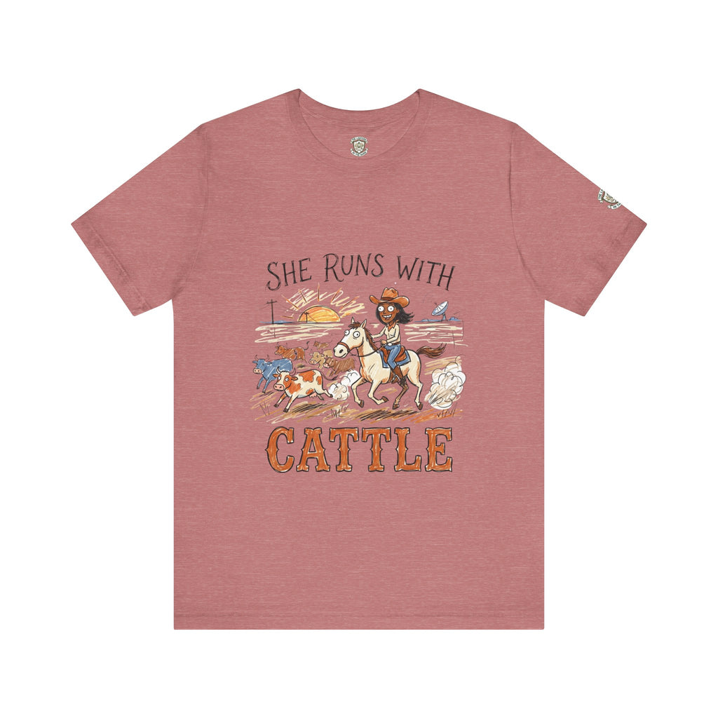 She Runs With Cattle T-Shirt