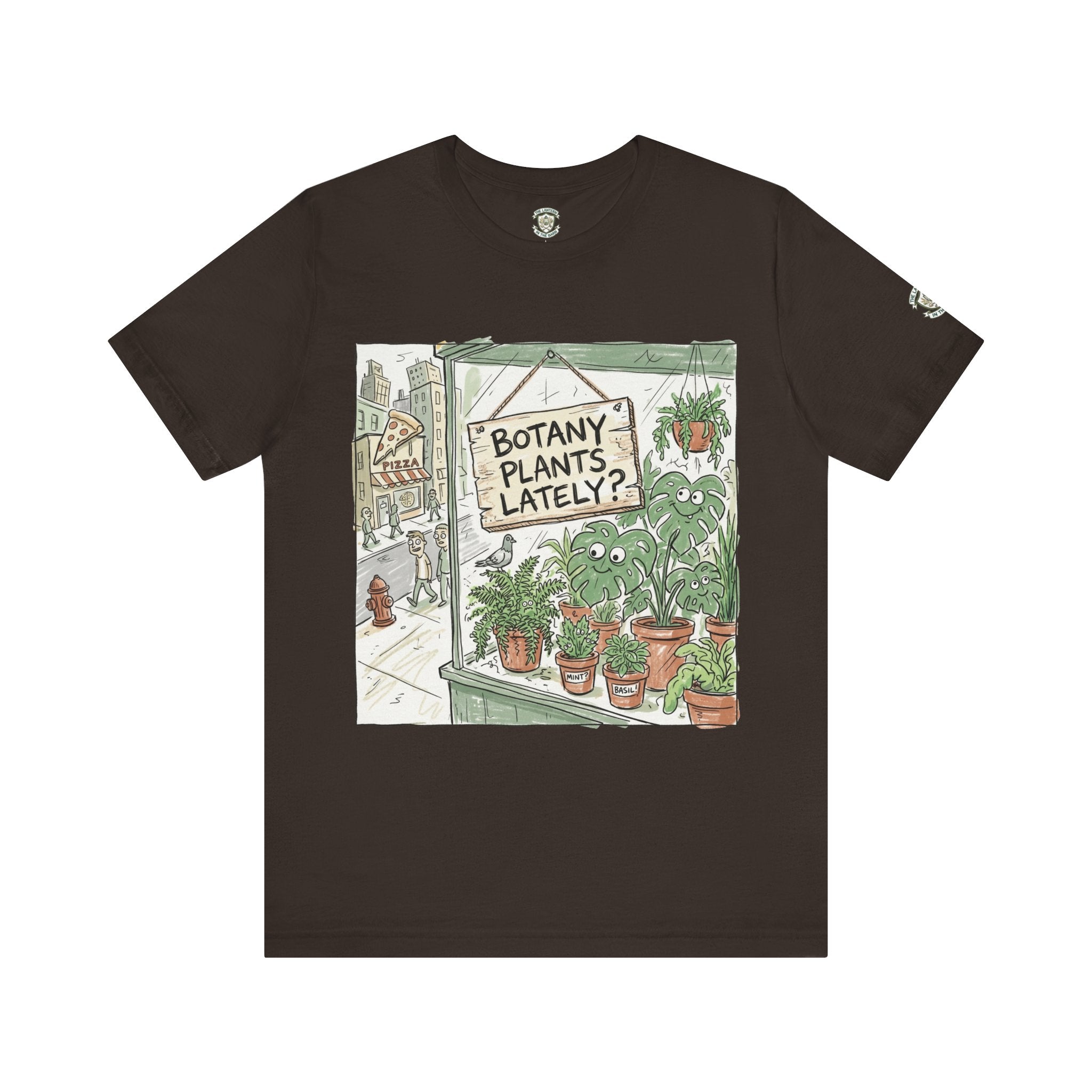 Botany Plants Lately? T-Shirt