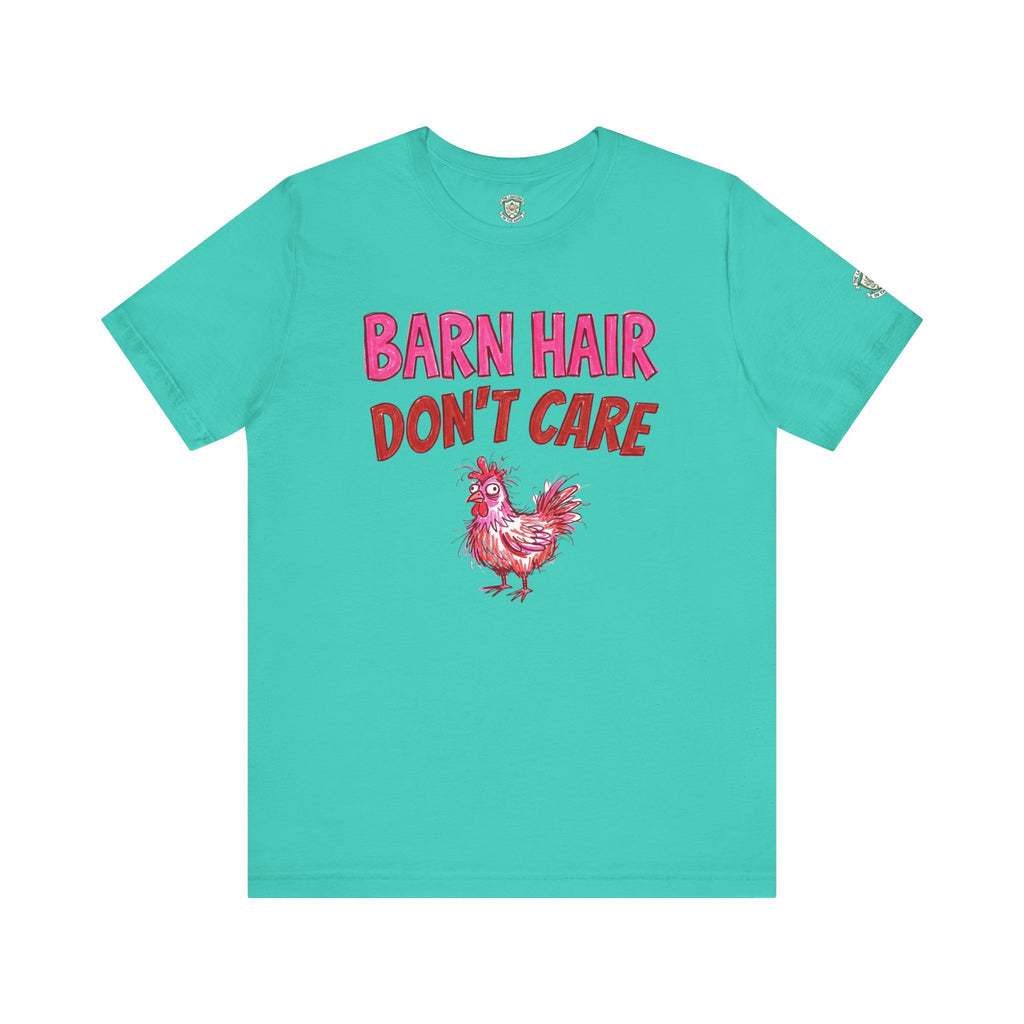 Barn Hair Don't Care T-Shirt