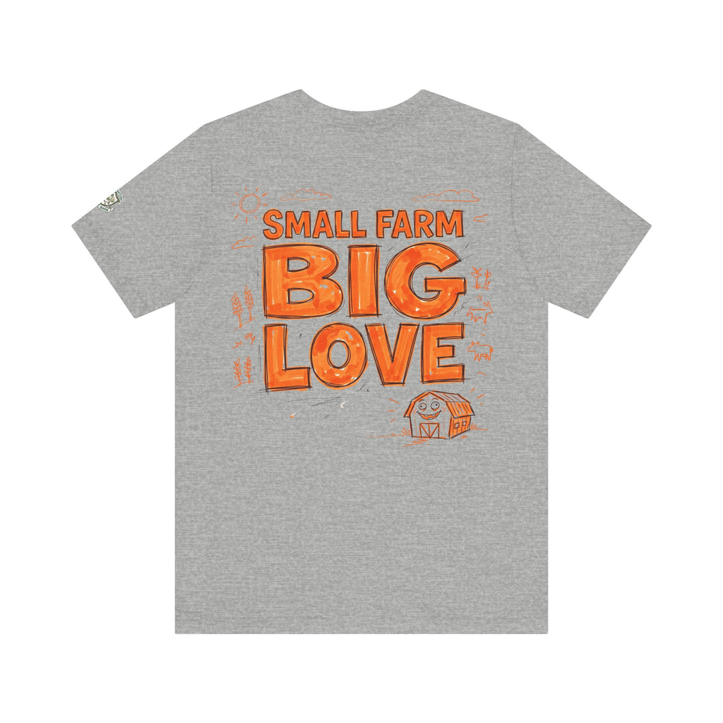 Small Farm Big Love T‑Shirt