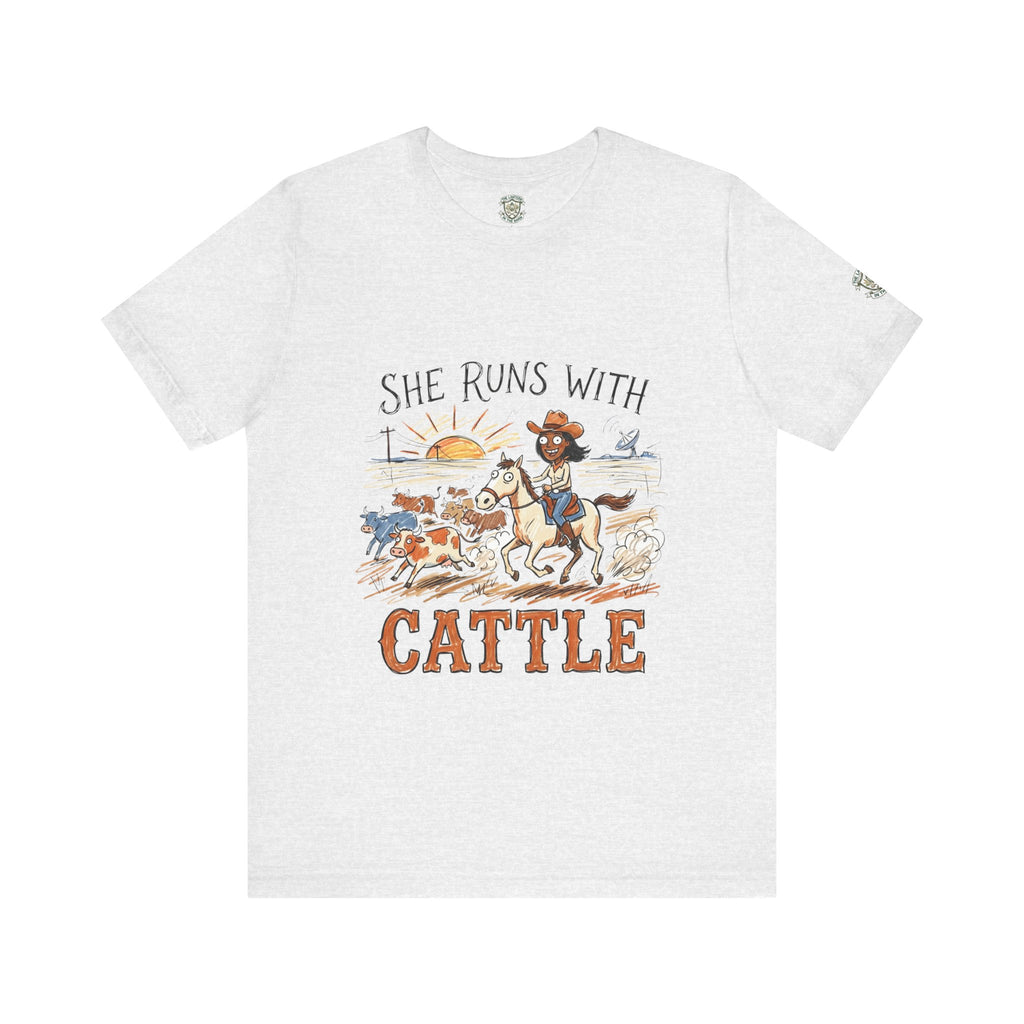 She Runs With Cattle T-Shirt