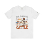 She Runs With Cattle T-Shirt