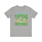 Love Raised On Open Pastures T-Shirt