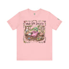 Mud Spa Society T-Shirt