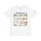 Good Things Come to Those Who Proof T-Shirt
