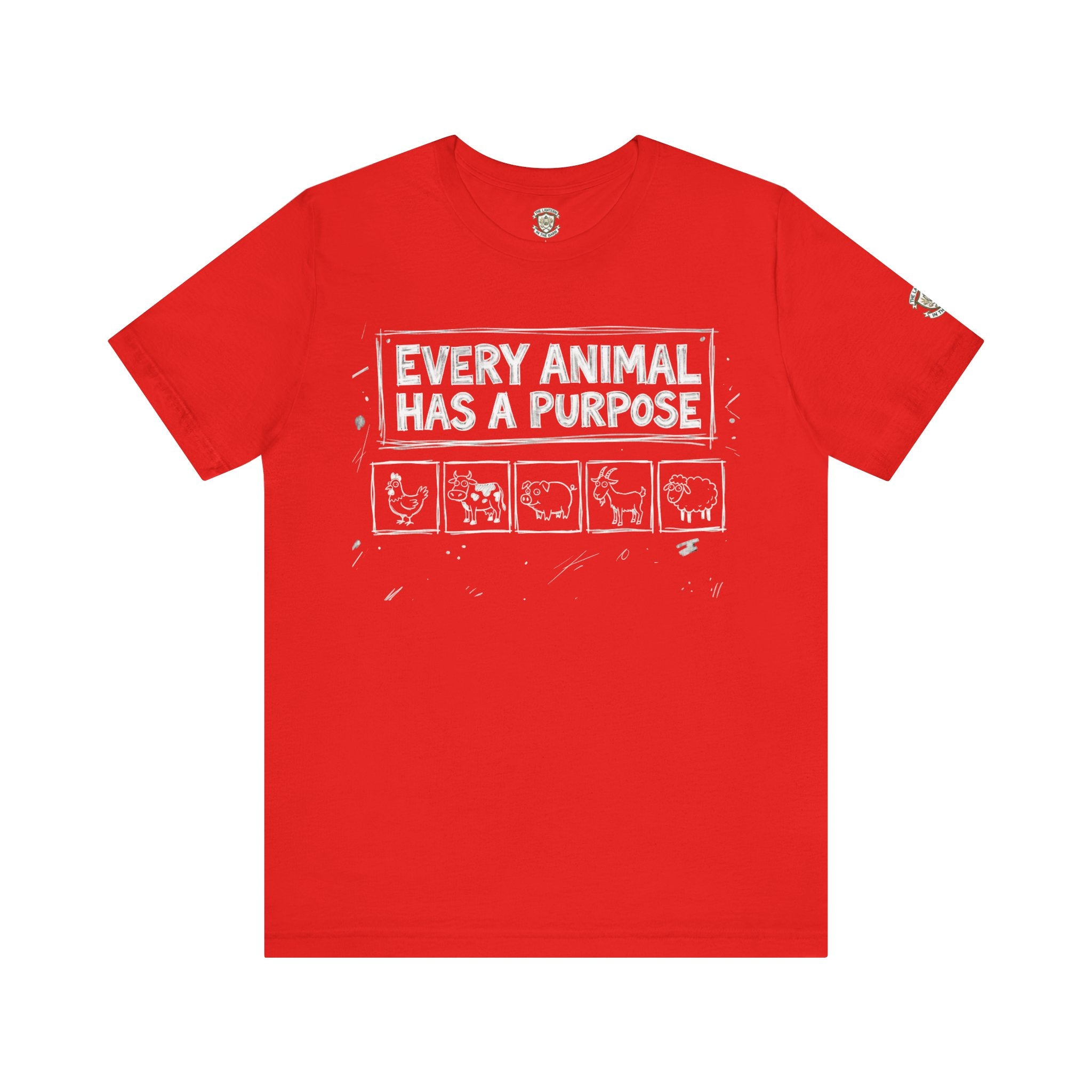 Every Animal Has a Purpose T-Shirt