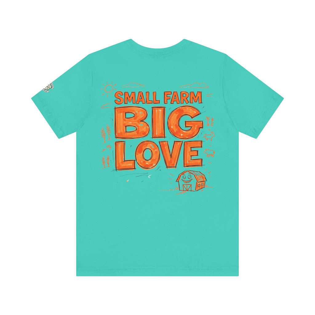 Small Farm Big Love T‑Shirt
