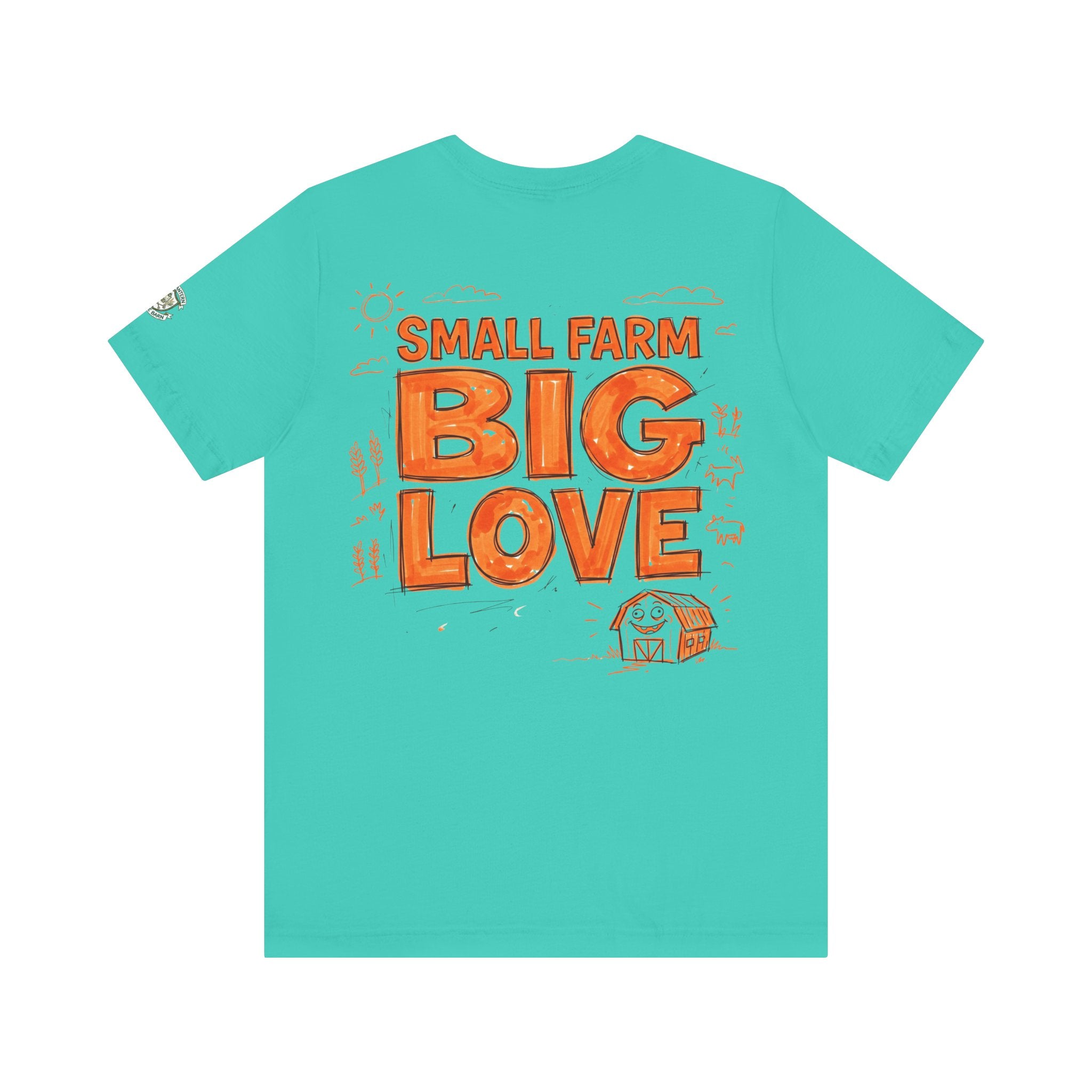 Small Farm Big Love T‑Shirt