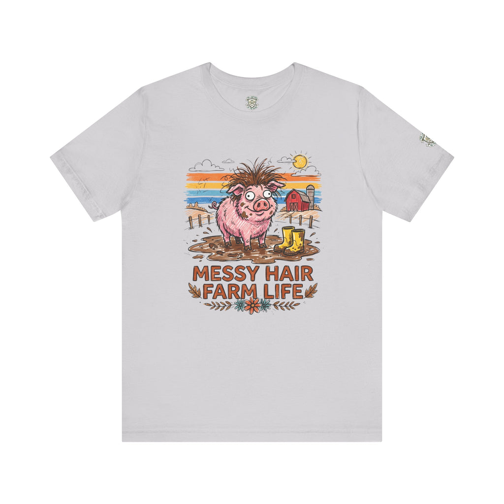 Messy Hair Farm Life T‑Shirt